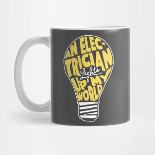 Electrician T-Shirt An Electrician Lights Up My World Lightbulb Pun Mug